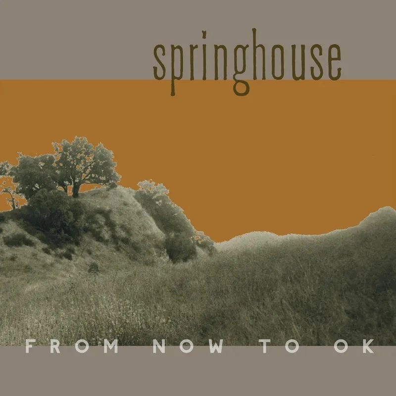 SPRINGHOUSE / FROM NOW TO OK [LP+CD] (COKE BOTTLE COLORED VINYL, LIMITED TO 200, INDIE-EXCLUSIVE)