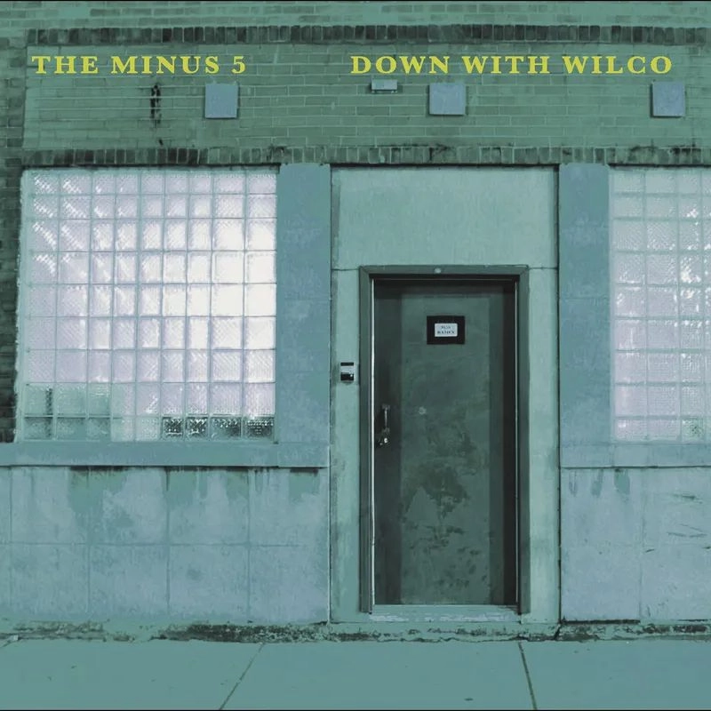 MINUS 5 / マイナス・ファイヴ / DOWN WITH WILCO [LP] (SKY BLUE VINYL, POSTER, NEW ARTWORK, LIMITED TO 1200, INDIE-EXCLUSIVE)