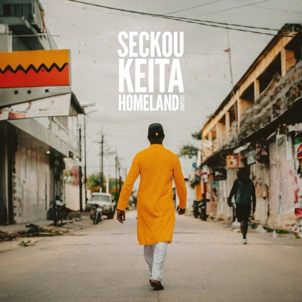 SECKOU KEITA / セック・ケイタ / HOMELAND - CHAPTER 1