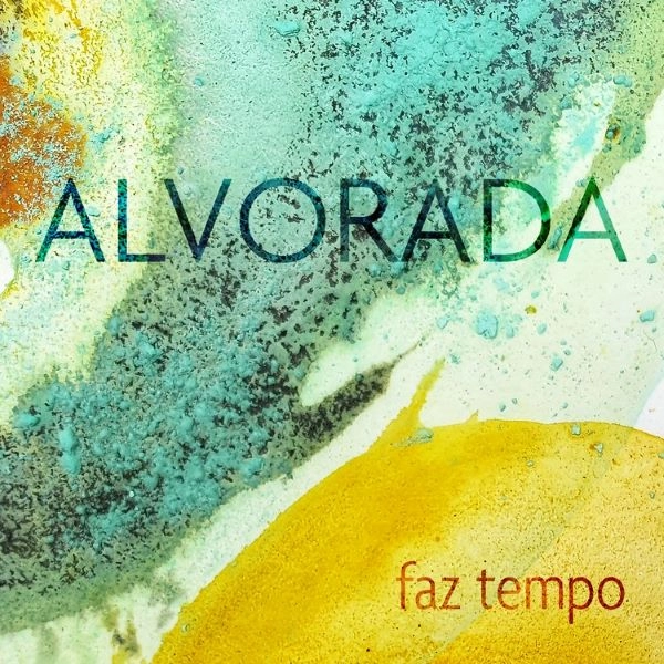 ALVORADA / アルヴォラーダ / FAZ TEMPO