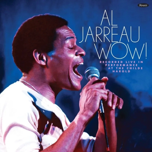 AL JARREAU / アル・ジャロウ / WOW! RECORDED LIVE IN PERFORMANCE AT THE CHILDE HAROLD [2LP] (RED 180 GRAM VINYL, LIMITED TO 3000, INDIE-EXCLUSIVE)[RSD Black Friday 2024]