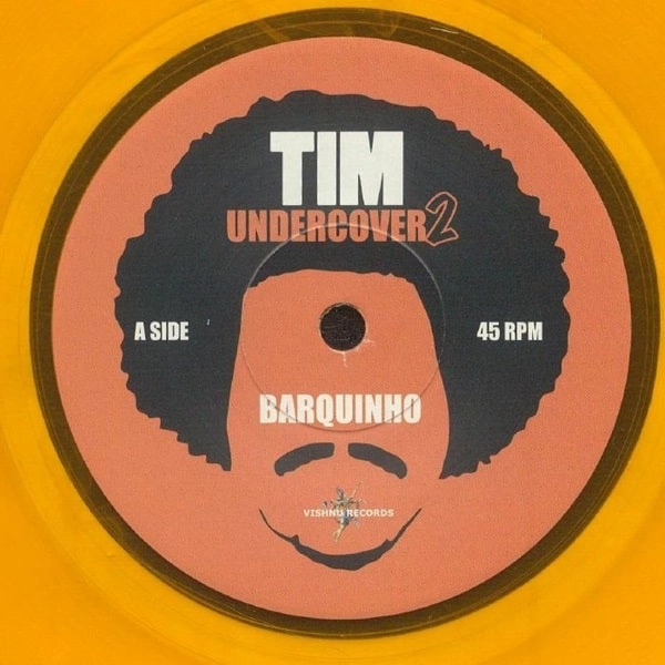 TIM UNDERCOVER / チン・アンダーカバー / BARQUINHO / I AM RATIONAL RMX