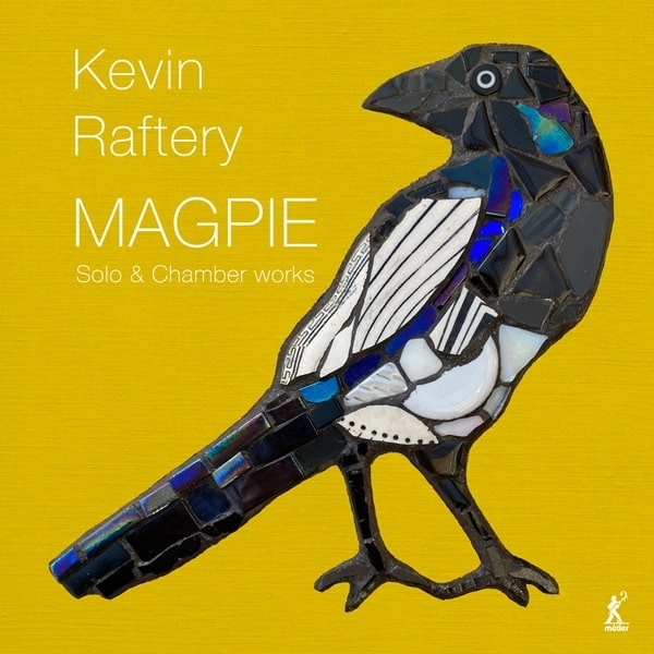 BERKELEY ENSEMBLE / バークリー・アンサンブル / RAFTERY:MEDITATION IN BROWN - MAGPIE / RAFTERY:MAGPIE