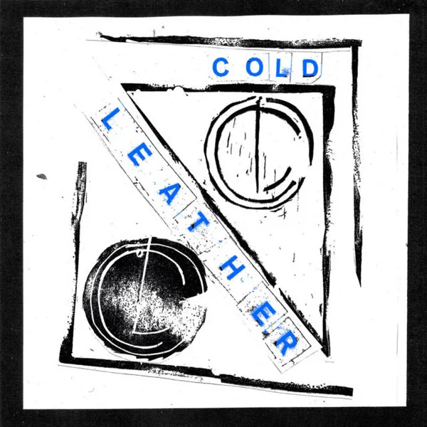 COLD LEATHER / PAST REMEDY