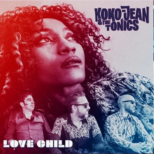 KOKO-JEAN & THE TONICS / LOVE CHILD