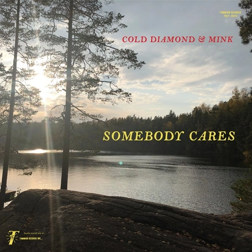 COLD DIAMOND & MINK / SOMEBODY CARES (COLOR VINYL)