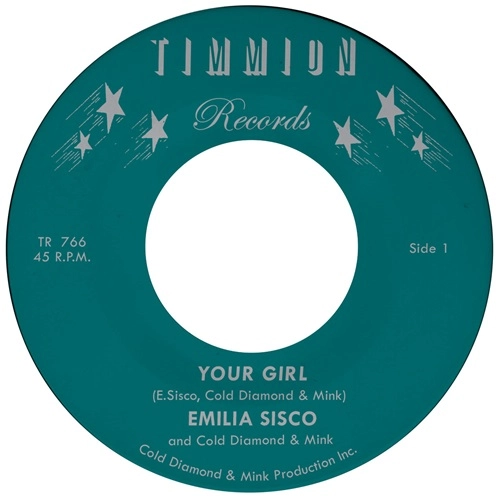 EMILIA SISCO & COLD DIAMOND & MINK / YOUR GIRL / TOO LATE
