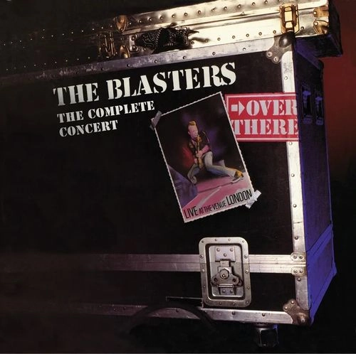 BLASTERS / ブラスターズ / OVER THERE: LIVE AT THE VENUE, LONDON, 1982 THE COMPLETE CONCERT [2LP] (NEW LINER NOTES, RARE PHOTOS & MEMORABILIA IMAGES, LIMITED TO 1500, INDIE-EXCLUSIVE)