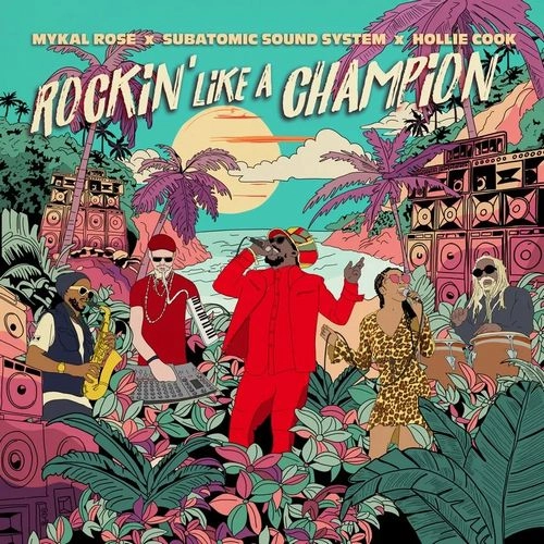 MYKAL ROSE / SUBATOMIC SOUND SYSTEM / HOLLIE COOK / ROCKIN' LIKE A CHAMPION [LP] (LIMITED TO 1200, INDIE-EXCLUSIVE)