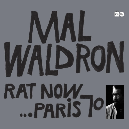MAL WALDRON / マル・ウォルドロン / RAT NOW...PARIS 70
