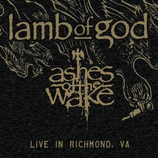 LAMB OF GOD / ラム・オブ・ゴッド / ASHES OF THE WAKE: LIVE IN RICHMOND, VA [2LP] (140 GRAM, D-SIDE ETCHING, LIMITED TO 5000, INDIE-EXCLUSIVE)