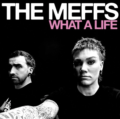 MEFFS / WHAT A LIFE