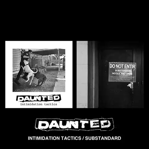 DAUNTED / INTIMIDATION TACTICS / SUBSTANDARD (LP)