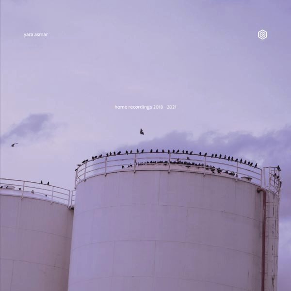 YARA ASMAR / ヤラ・アスマール / HOME RECORDINGS 2018 - 2021 / SYNTH WALTZES & ACCORDION LAMENTS (REMASTERED)