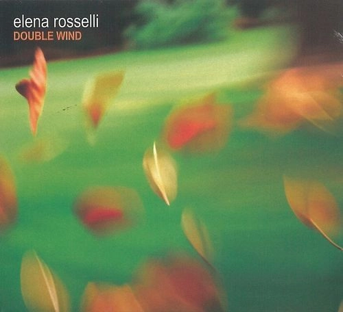 ELENA ROSSELLI / エレーナ・ロセッリ / DOUBLE WIND