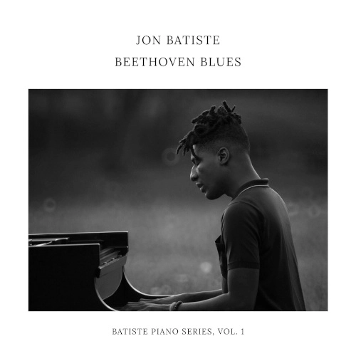 JON BATISTE (JONATHAN BATISTE) / ジョン・バティステ (ジョナサン・バティステ) / BEETHOVEN BLUES