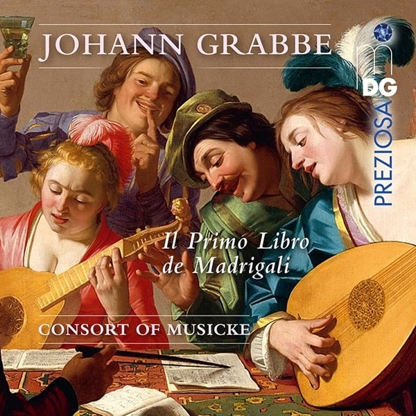 THE CONSORT OF MUSICKE / コンソート・オブ・ミュージック / GRABBE:IL PRIMO LIBRO DE MADRIGALI