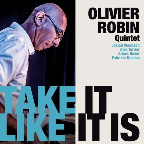 OLIVIER ROBIN / オリビエ・ロビン / TAKE IT LIKE IT IS