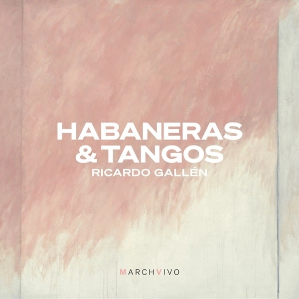 RICARDO GALLEN / リカルド・ガレン  / HABANERAS&TANGOS