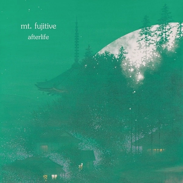 MT. FUJITIVE / マウント・フジティヴ / AFTERLIFE - LIMITED GREEN MARBLED LP