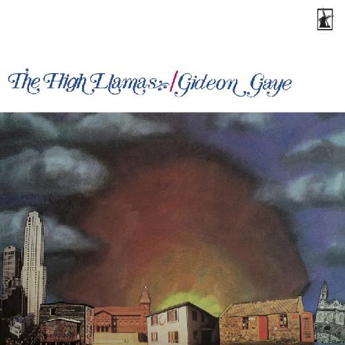 HIGH LLAMAS / ハイ・ラマズ / GIDEON GAYE