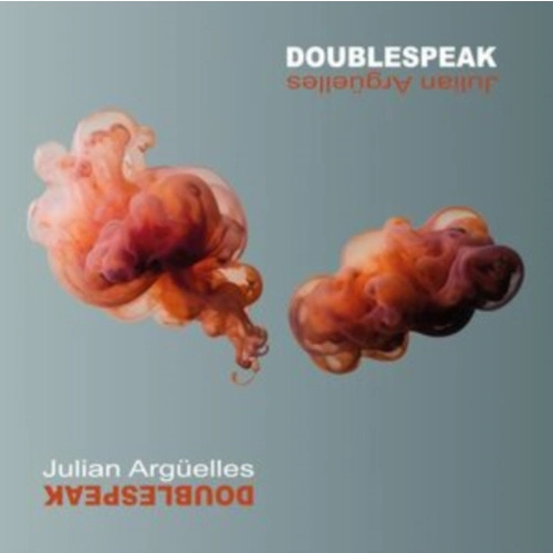 JULIAN ARGUELLES / ジュリアン・アルゲイエス / DOUBLESPEAK