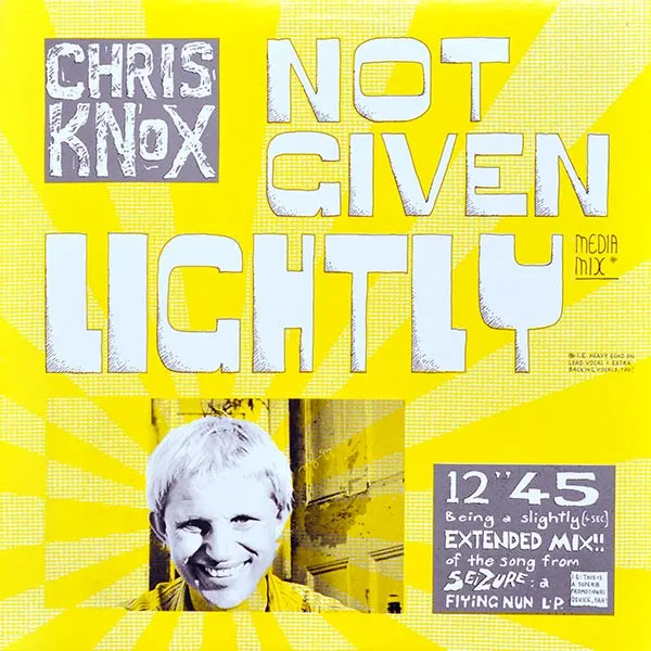 CHRIS KNOX / NOT GIVEN LIGHTLY