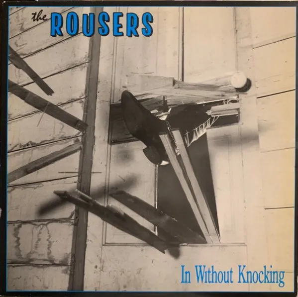 ROUSERS / IN WITHOUT KNOCKING