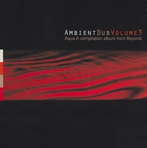 V.A. (BEYOND) / AMBIENT DUB VOLUME 3 (AQUA)