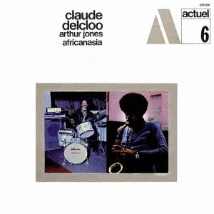 CLAUDE DELCLOO & ARTHUR JONES / クロード・デルクルー&アーサー・ジョーンズ / アフリカナジア / AFRICANASIA