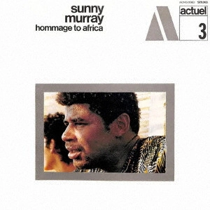 SUNNY MURRAY / サニー・マレイ / アフリカへの捧げもの / HOMMAGE TO AFRICA