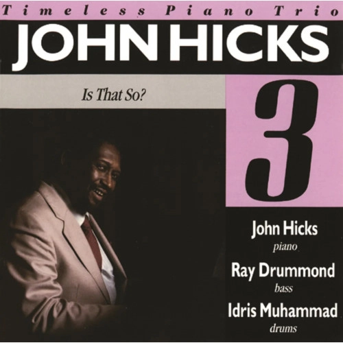 JOHN HICKS / ジョン・ヒックス / イズ・ザット・ソー?