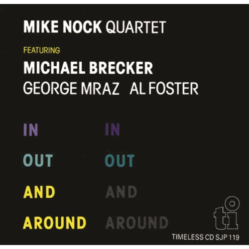 MIKE NOCK / マイク・ノック / イン・アウト・アンド・アラウンド