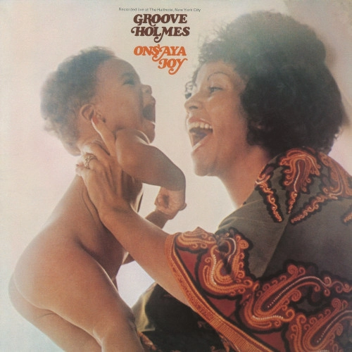 RICHARD GROOVE HOLMES / リチャード・グルーヴ・ホルムズ / オンサヤ・ジョイ