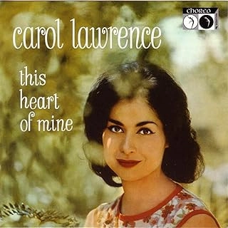 CAROL LAWRENCE / キャロル・ローレンス / ディス・ハート・オブ・マイン