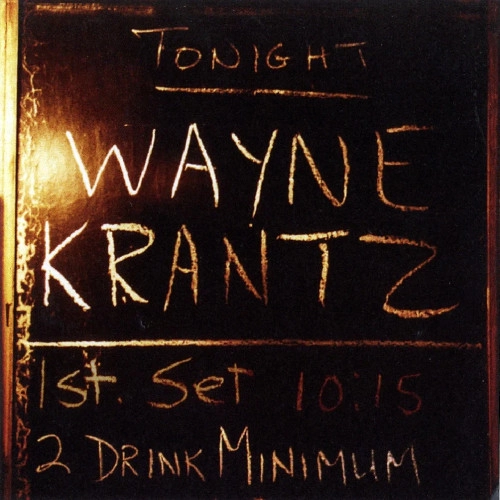 WAYNE KRANTZ / ウェイン・クランツ / 2ドリンク・ミニマム