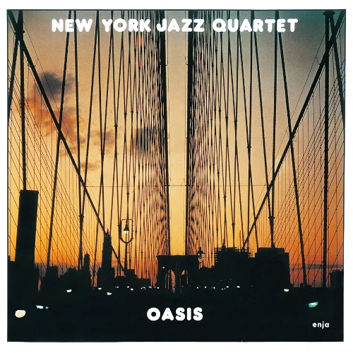 NEW YORK JAZZ QUARTET / ニューヨーク・ジャズ・カルテット / オアシス