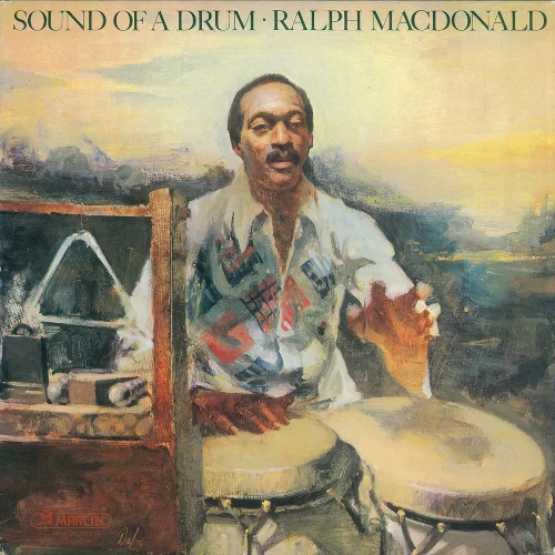 RALPH MACDONALD / ラルフ・マクドナルド / サウンド・オブ・ア・ドラム