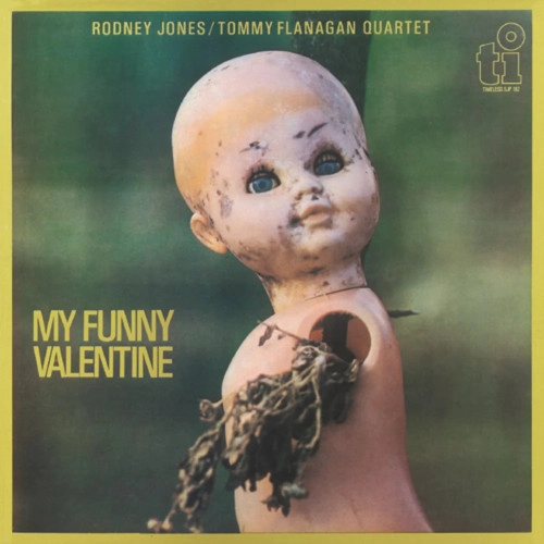 RODNEY JONES & TOMMY FLANAGAN / ロドニー・ジョーンズ&トミー・フラナガン / マイ・ファニー・ヴァレンタイン