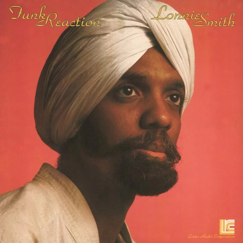 LONNIE SMITH (DR. LONNIE SMITH) / ロニー・スミス (ドクター・ロニー・スミス) / ファンク・リアクション