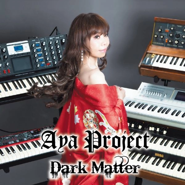 Aya Project / アヤ・プロジェクト / ダーク･マター / DARK MATTER