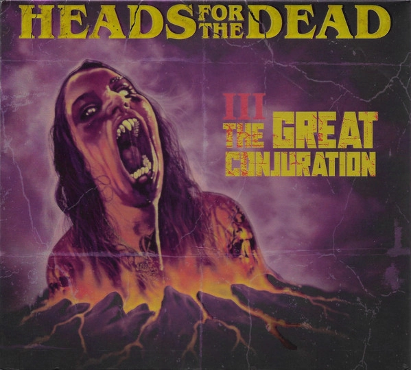 HEADS FOR THE DEAD / III THE GREAT CONJURATION