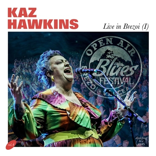 KAZ HAWKINS / LIVE IN BREZOI (I)