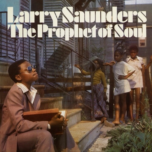 LARRY SAUNDERS (THE PROPHET OF SOUL) / ラリー・サンダース / STRANGER (LIMITED, INDIE-EXCLUSIVE)