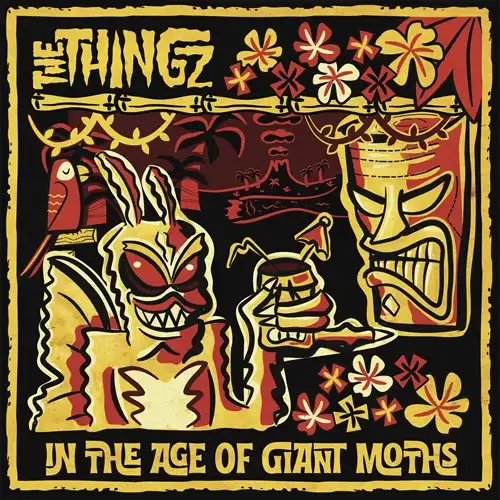 THINGZ (GARAGE) / IN THE AGE OF GIANT MOTHS (LP)