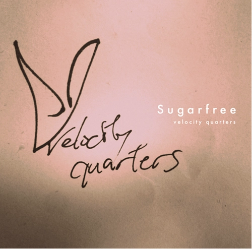 velocityquarters / sugarfree