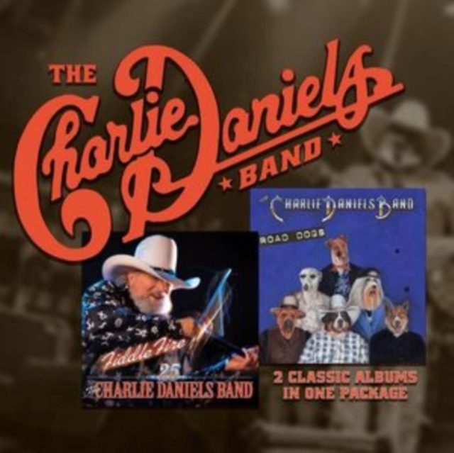 CHARLIE DANIELS BAND / チャーリー・ダニエルズ・バンド / FIDDLE FIRE + ROAD DOGS (2CD)