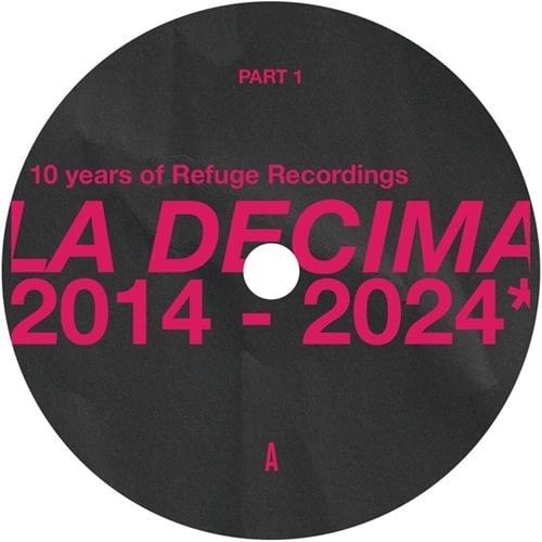 V.A. (REFUGE RECORDINGS) / LA DECIMA COMPILATION – PART 1