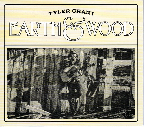 TYLER GRANT / タイラー・グラント / EARTH & WOOD