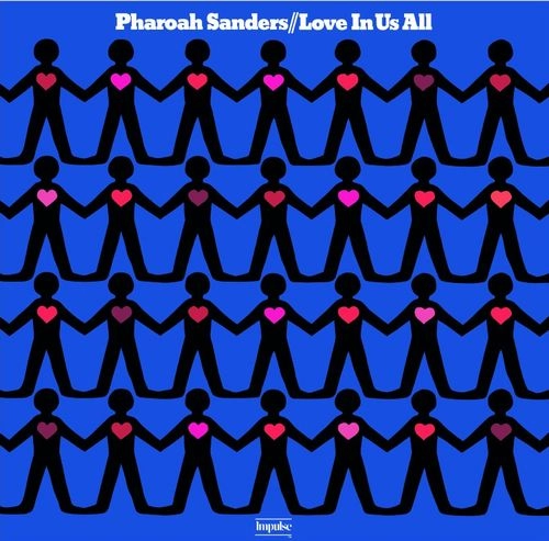 PHAROAH SANDERS / ファラオ・サンダース / LOVE IN US ALL